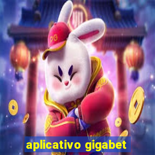 aplicativo gigabet